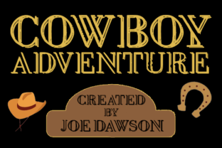 Cowboy Adventure: The Bold Font That Brings Grit, Charm, and Playful Energy to Real Projects