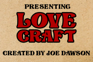 Love Craft: A Nostalgic, Old-School Design Font for Retro Creativity